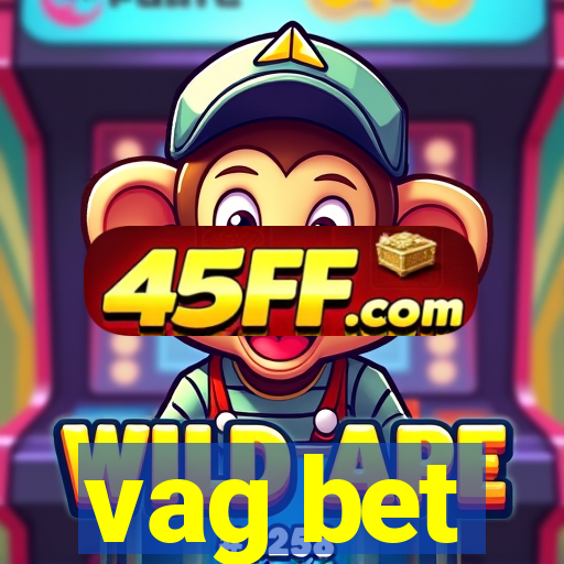 vag bet